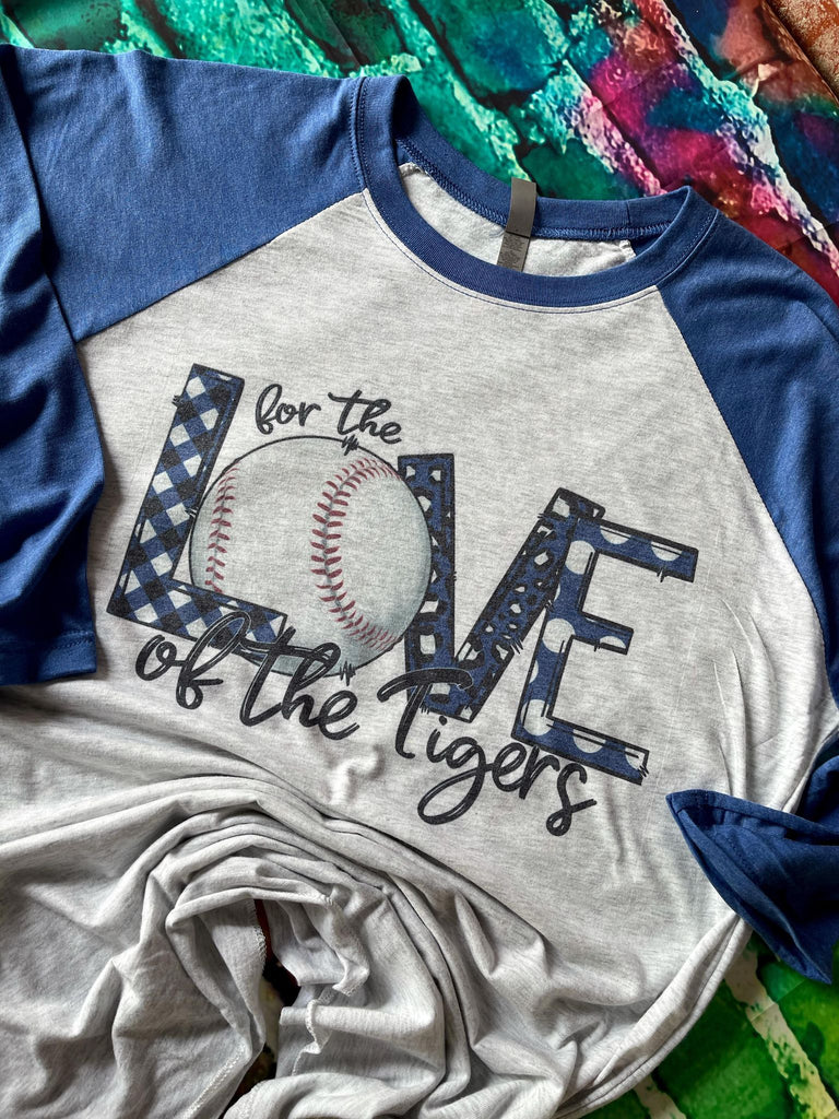 For the Love of the Tigers Baseball 3/4 Sleeve Raglen