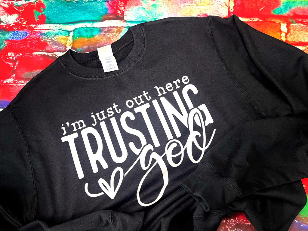 I'm Just Out Here Trusting God Shirt
