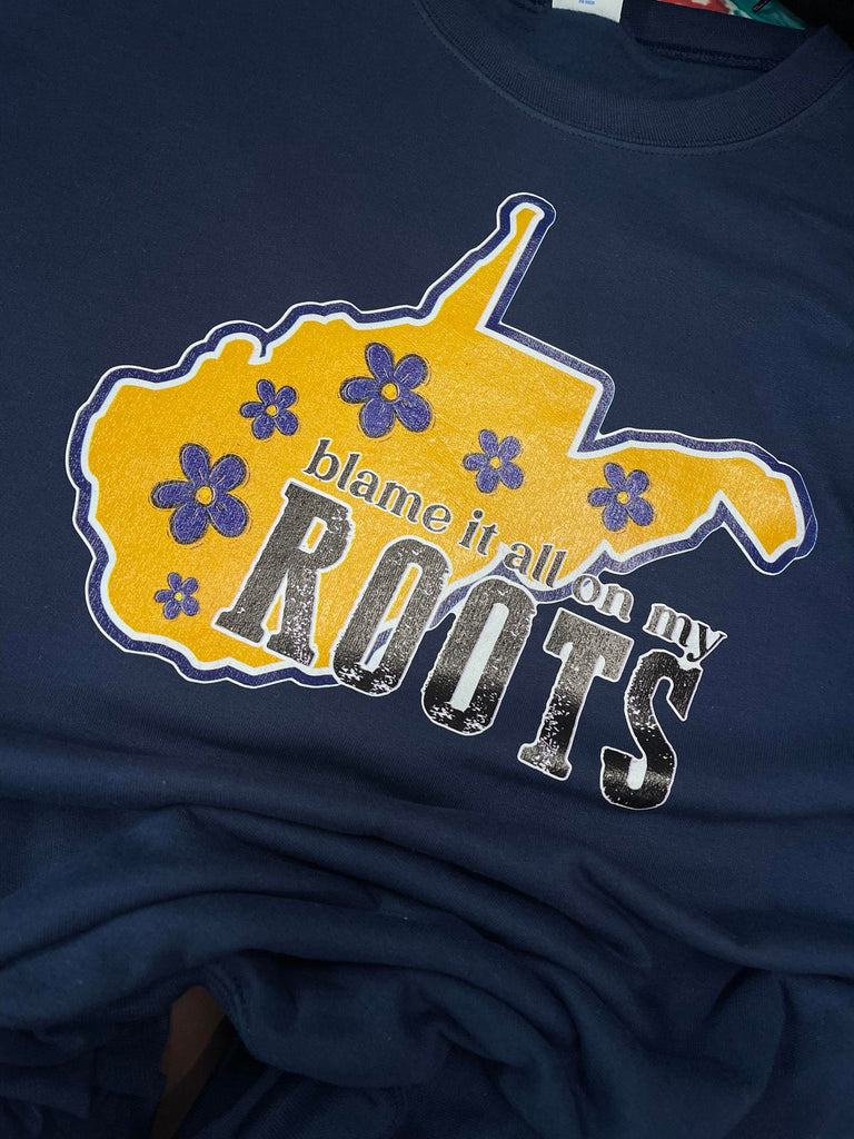 West Virginia Blame It All On My Roots Shirt