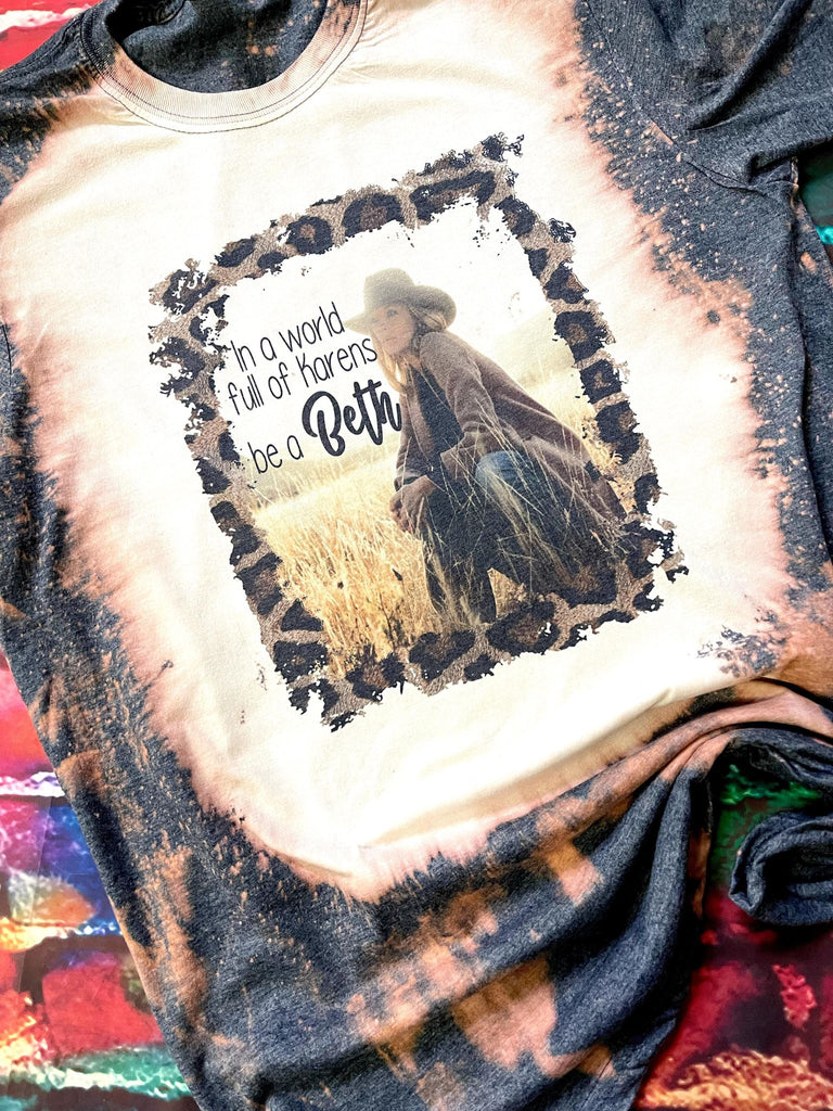 Be a Beth Bleach Dye Shirt