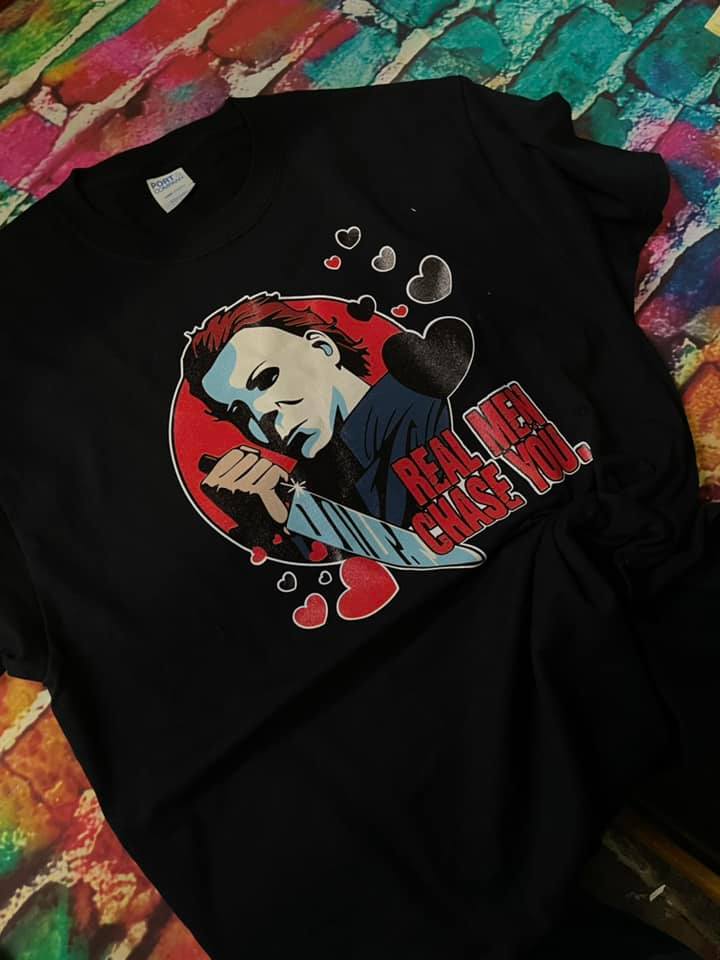 Real Men Chase You Horror Valentines Shirt